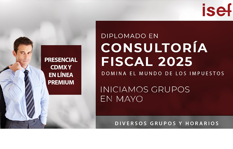 <span style="font-size:13.0pt;"><b>Diplomado en Consultoría Fiscal 2025</b></span>